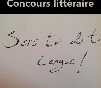 Affiche Concours littéraire Sers-toi de ta langue!
