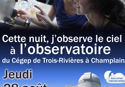 Affiche Cette nuit, j'observe le ciel à l'observatoire du cégep TR