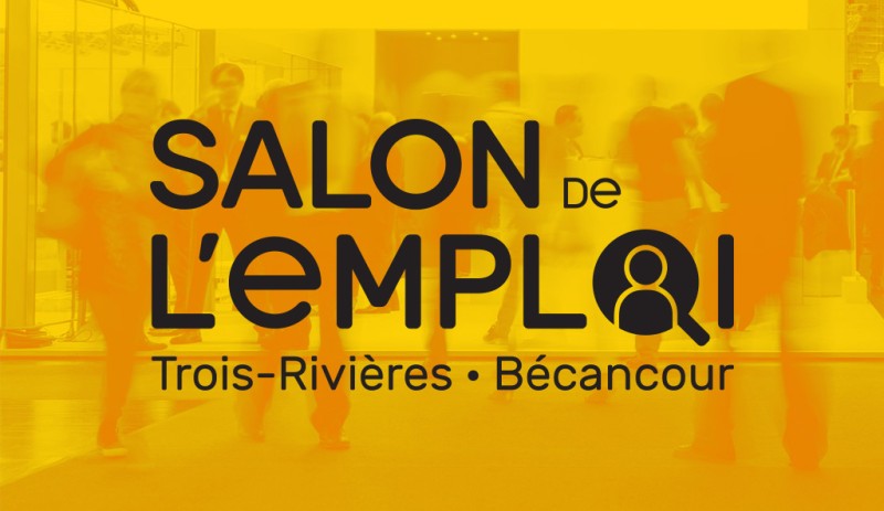 Salon de l’emploi de Trois-Rivières – Bécancour 