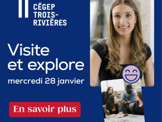 Soirée Visite et explore au Cégep de Trois-Rivières 